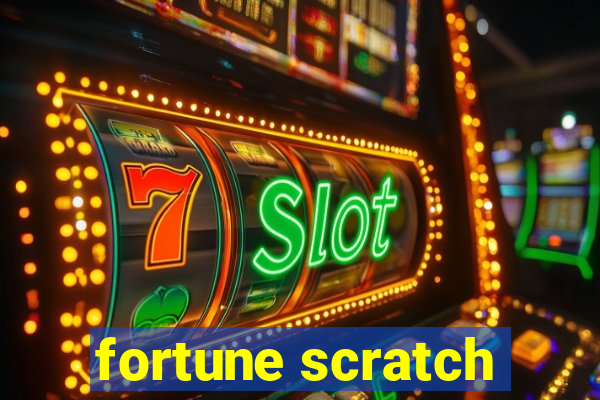 fortune scratch